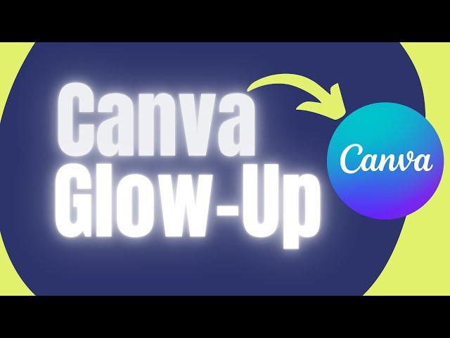 7 Must-Know NEW Canva Features for Glow Up an Insider's Guide