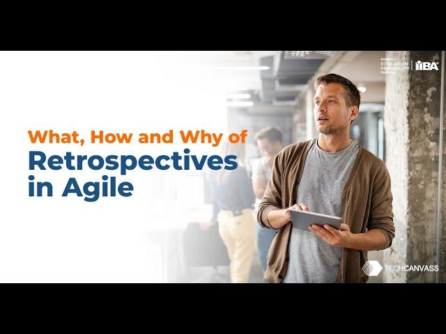 Retrospectives | Agile Analysis (AAC) Technique | Techcanvass