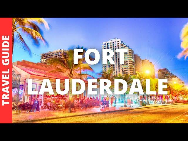 Fort Lauderdale Florida Travel Guide: 17 BEST Things To Do In Fort Lauderdale