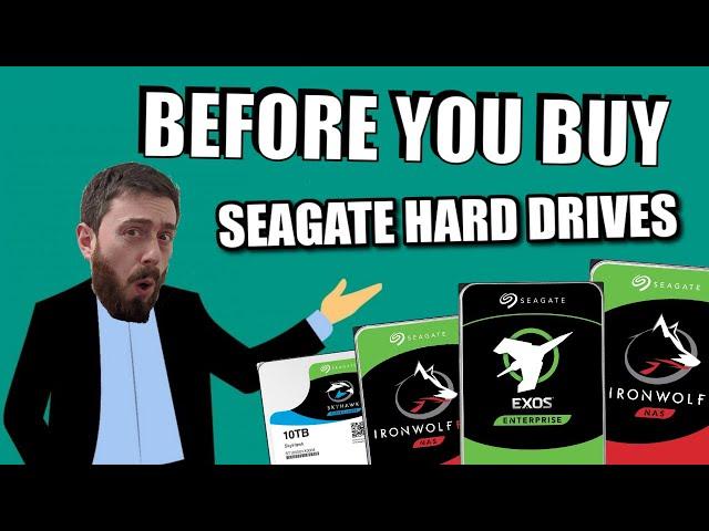 Seagate Hard Drives - Before You Buy