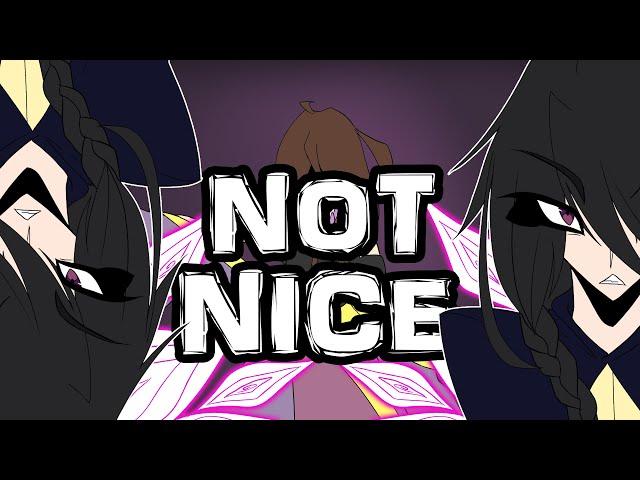 Not Nice | Animation Meme