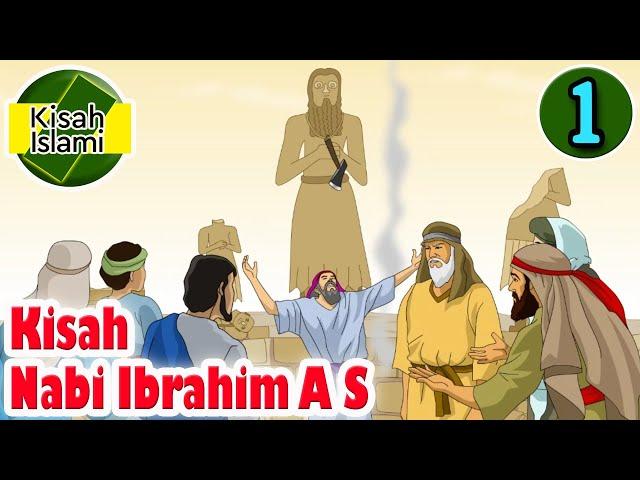 Nabi Ibrahim A S part 1  - Kisah Islami Channel