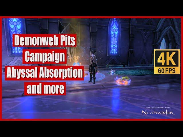 Neverwinter 2024 MMO Chronicles Underdark Demonweb Pits Campaign Abyssal Absorption and more