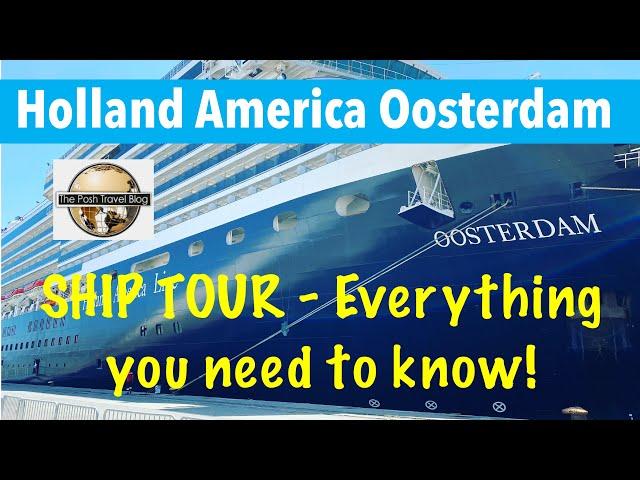 Oosterdam Holland America Line Ship Tour - All you need to know!