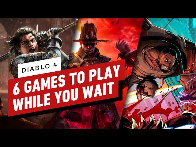 Diablo 4: Here Are 6 Games to Play While You Wait