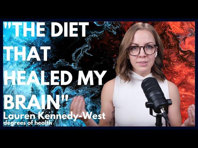 Lauren Kennedy West | From Schizophrenia to Symptom-Free - Metabolic Therapies for Mental Health