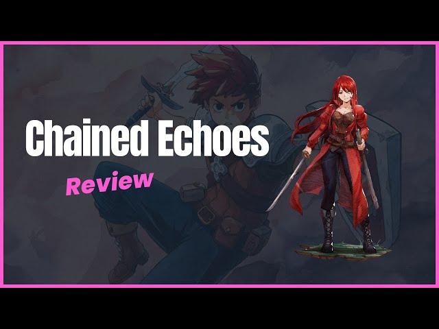 Chained Echoes - DUKOL RECOMMENDS!