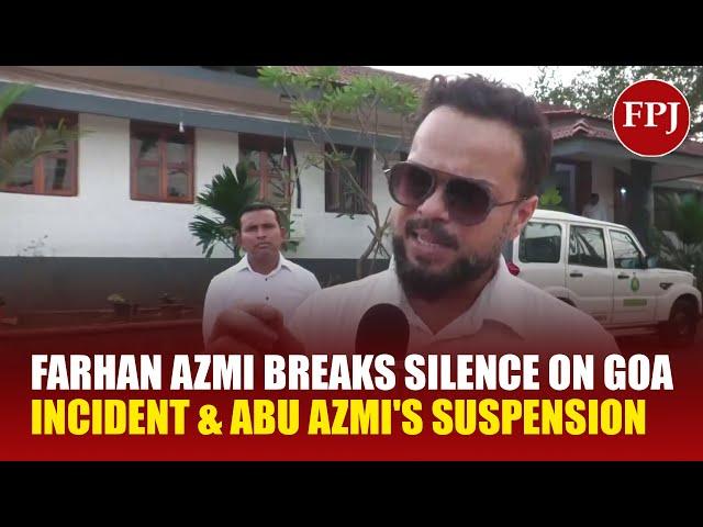 Farhan Azmi Reacts to Abu Azmi's Suspension & Goa Incident | Ayesha Takia | Calangute | Aurangazeb |