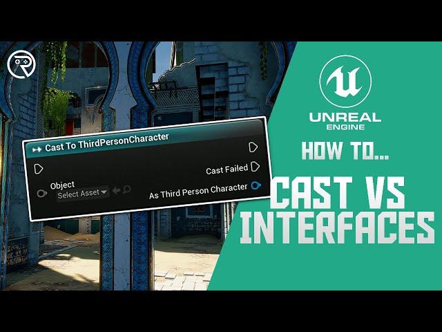 How to... Cast Vs Interfaces