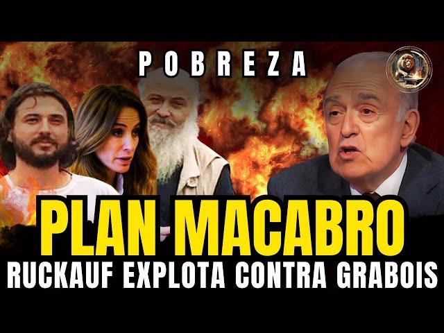 RUCKAUF EXPLOTÓ contra GRABOIS por generar más POBRES Plan de MILEI contra la POBREZA