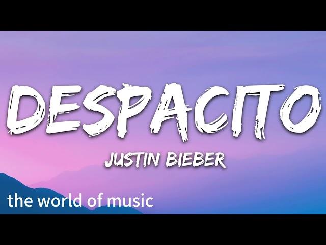 DESPACITO LYRICS BY JISTIN BIEBER | THE WORLD OF MUSIC.