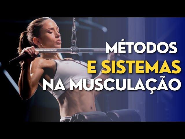 Os principais métodos de treinamento na musculação