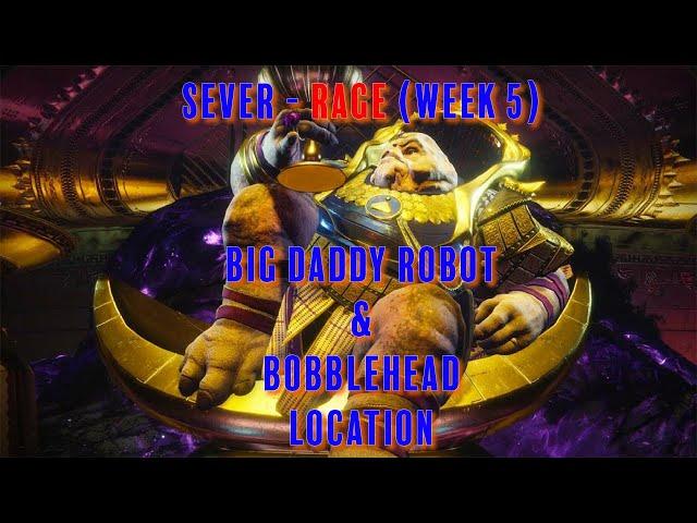 "Sever - Rage" (Week 5) - Calus Robot and Bobblehead Locations