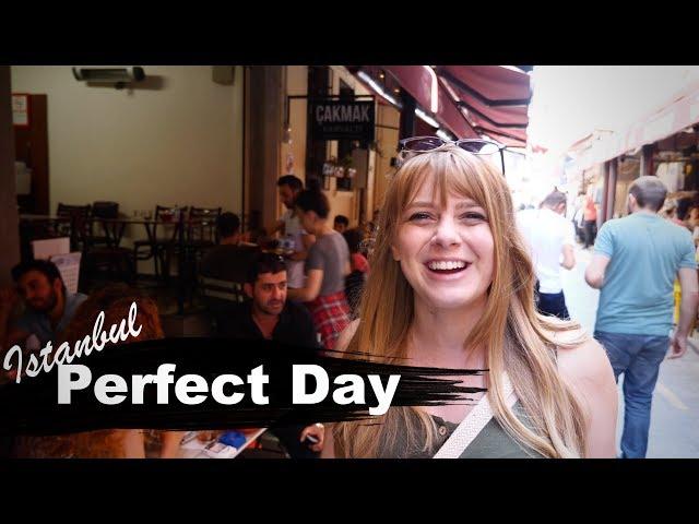 ISTANBUL, Our PERFECT day!