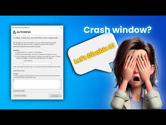 How to disable crash error reporting in Autodesk 3Ds Max