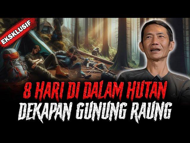 FIX ! INI CERITA ISINYA DAGING SEMUA ! 8 HARI DI DALAM HUTAN DEKAPAN GUNUNG RAUNG !!