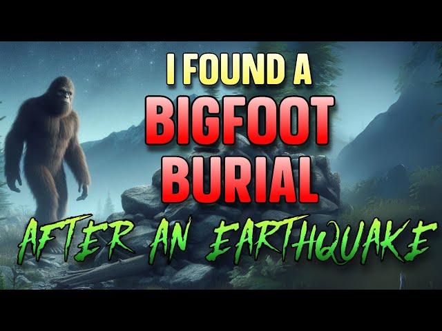 I FOUND A BIGFOOT BURIAL AFTER AN EARTHQUAKE