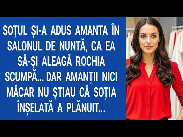 Soțul şi-a adus amanta în salonul de nuntă, ca ea să-şi aleagă rochia scumpă...Dar amanții nici...