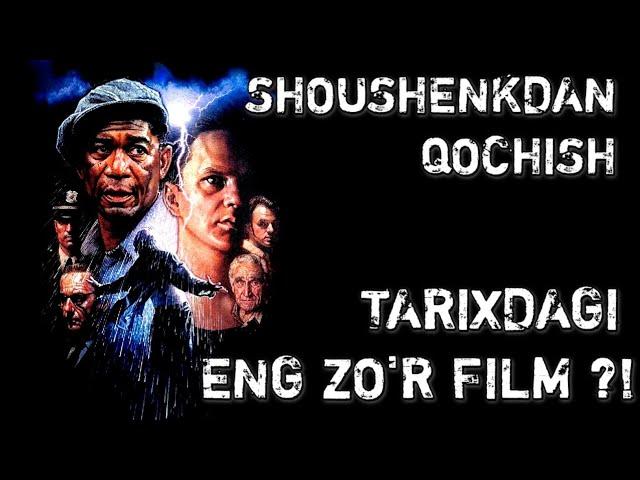 Nega Shoushenkdan qochish , bu tarixdagi eng zo'r film ?!  #KinoTahlil loyihasi  ( Uzbek tilida )