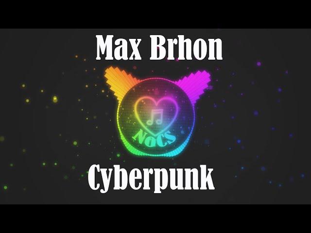 Max Brhon - Cyberpunk