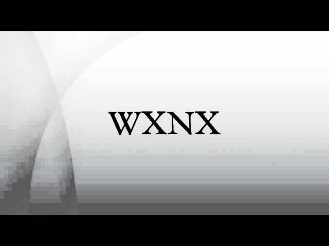 WXNX