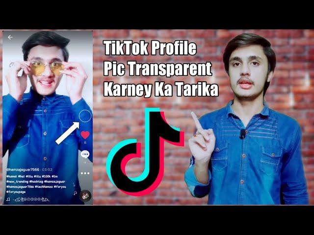 TikTok New Trend | How to Set Transparent Profile Photo on Tiktok | Invisible Dp on TikTok TopTech.