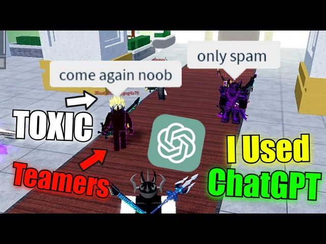 Using ChatGPT To DESTROY TOXIC Teamers In BloxFruits