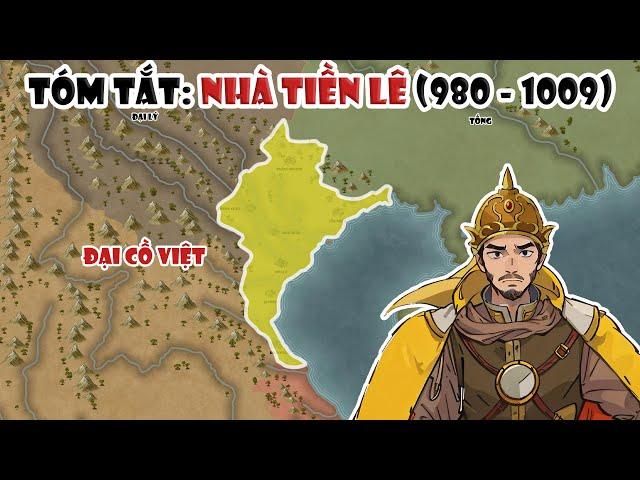 Tóm tắt: Nhà Tiền Lê (980 - 1009) | Cuộc kháng chiến chống quân Tống xâm lược | Lịch sử Việt Nam