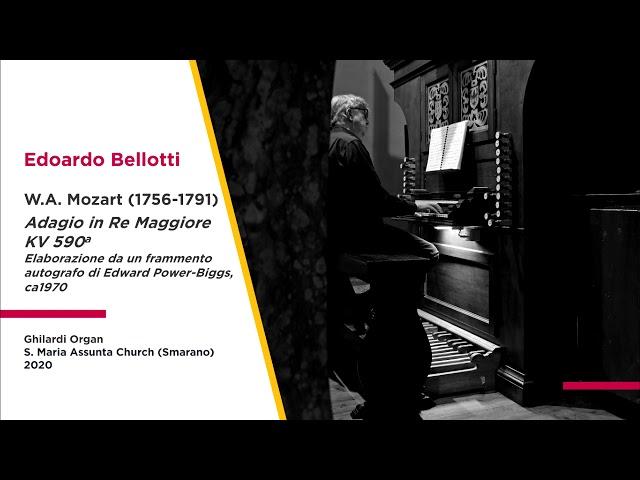 W.A. Mozart (1756-1791), Adagio in D Major KV 590a - Edoardo Bellotti (organ)