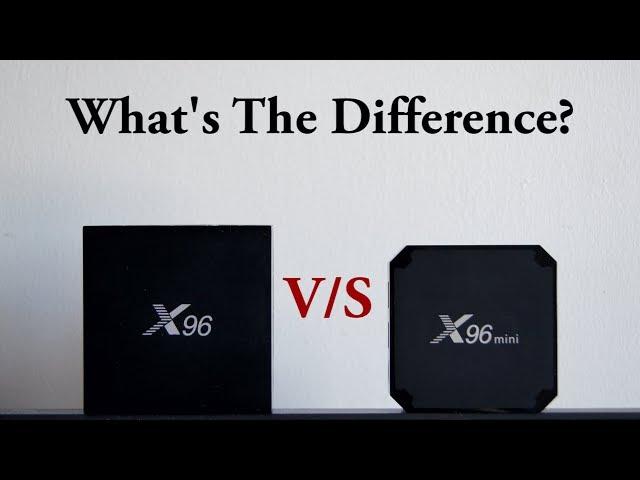 X96 VS X96 Mini Android Box What's The Difference