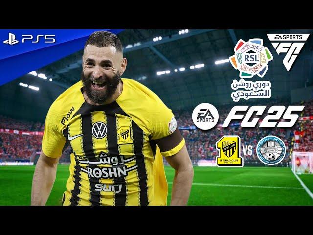 FC 25 | Al Ittihad vs Al Akhdoud - Saudi Pro League 2025 Full Match ft. Benzema, Kanté | PS5™ 4K60