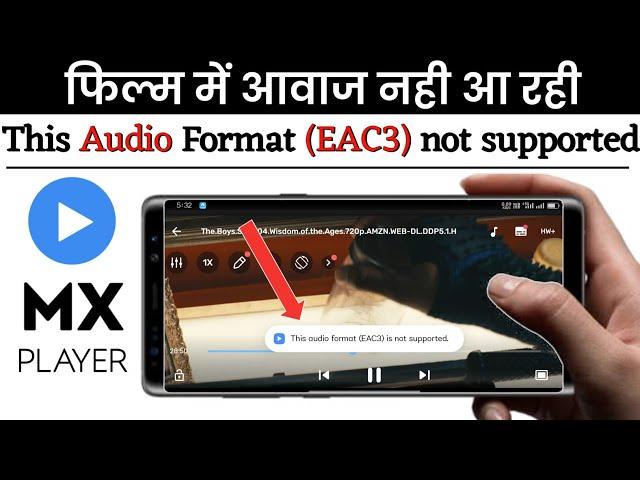 mx player eac3 audio not supported | this audio format (EAC3) is not supported | Masoom 1m