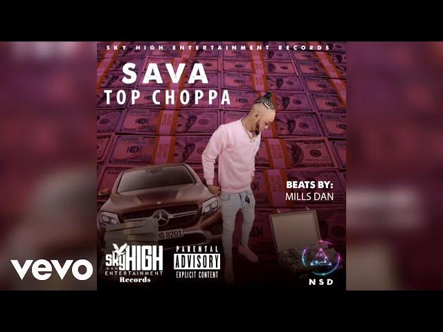 Sava - Top Choppa (Official Audio)