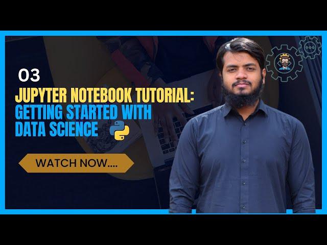 3.Jupyter Notebook Tutorial: Getting Started with Data Science