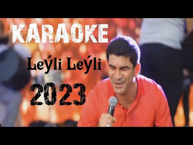 Hajy Ýazmämmedow Leýli - Leýli Karaoke 2023