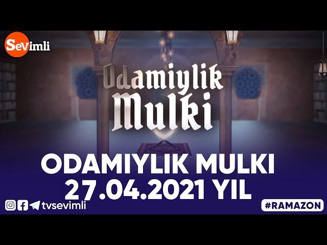 ODAMIYLIK MULKI 27.04.2021 YIL