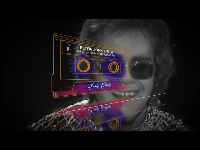 Elton John X Purple Disco Machine - Rise Pijanoo Man (Only Child Edit)