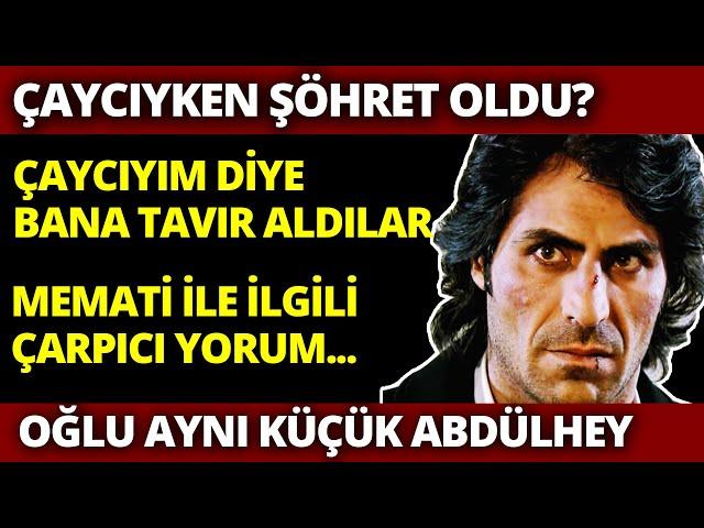 Abdülhey Olarak Tanıdığımı KENAN ÇOBAN Gerçek Hayatta Kim? Setin Çaycısıyken Nasıl Yıldız Oldu?