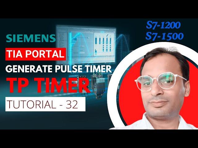 Siemens TIA Portal Training 32 - Generate Pulse Timer in PLC - TP Timer Instruction - Siemens TIA