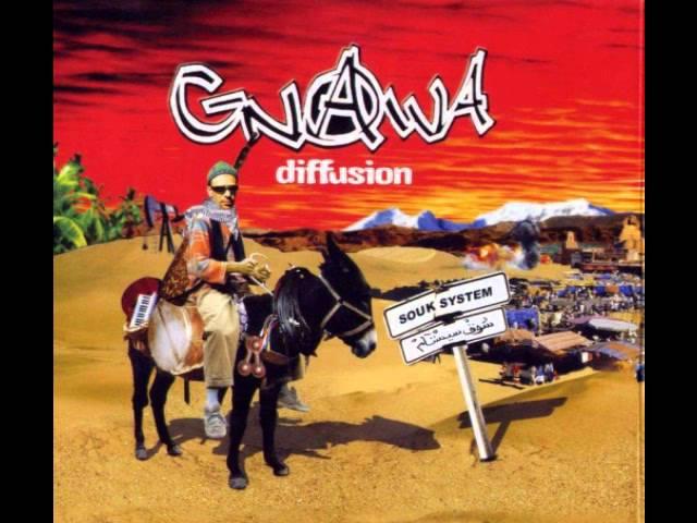 Gnawa Diffusion - Itchak El Baz