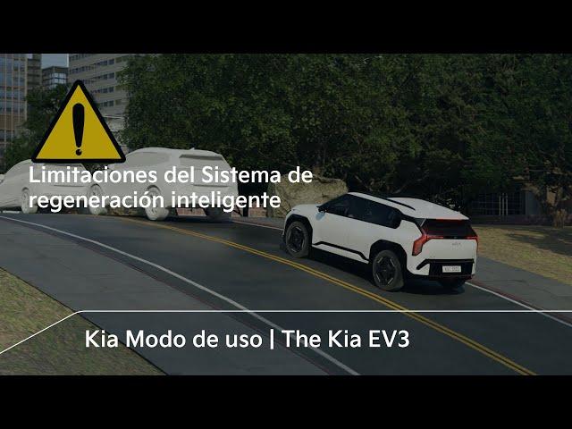 Limitaciones del Sistema de regeneración inteligente｜The Kia EV3