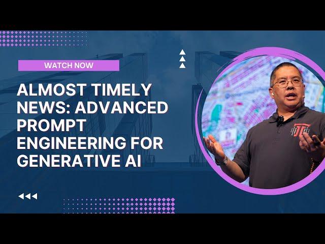 Almost Timely News: ️ Advanced Prompt Engineering for Generative AI (2024-10-20)