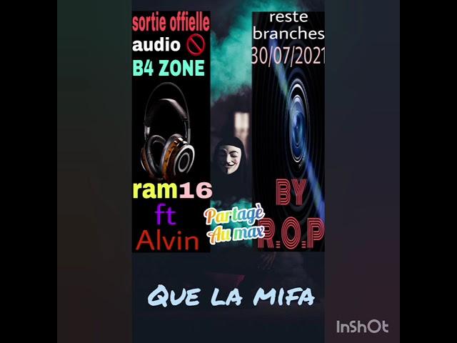 Ram16 ft Alvine son audio B4 Zone