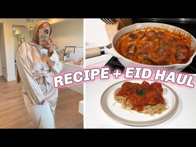 My Turkey Meatball Recipe + Eid Try-On Haul! | Aysha Harun