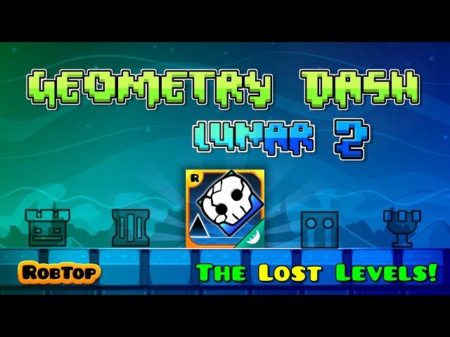 GEOMETRY DASH LUNAR 2 [ALL NEW LEVELS / ALL COINS] | FANGAME MOD