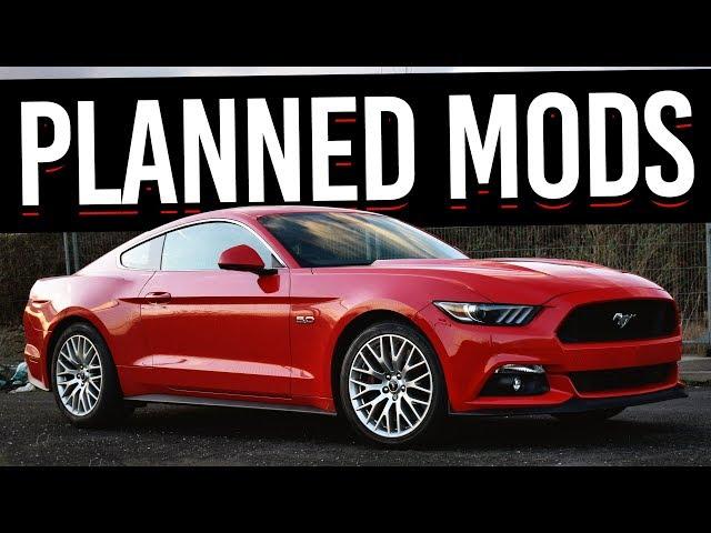 Planned Mods for my Mustang GT