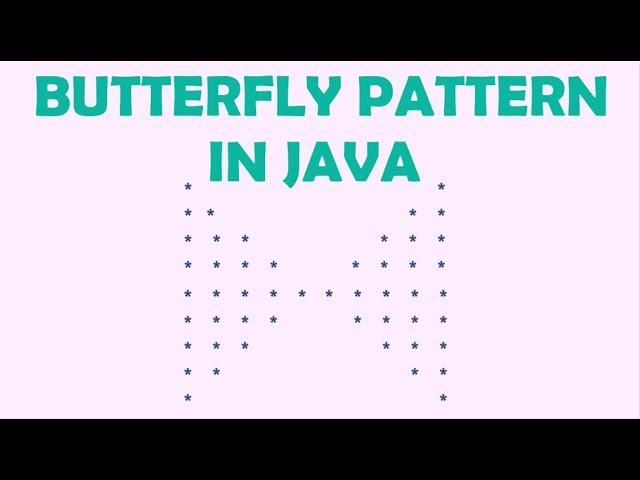 Butterfly Pattern in Java