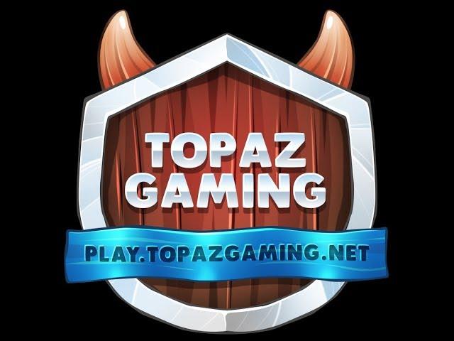 Topaz Gaming Server Intro!! Looking For Staff (OPEN)