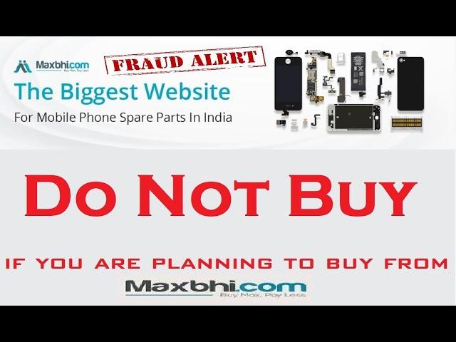 Do Not Buy LCD Display From Maxbhi.com | My Experience With Maxbhi.com | Mobile Spare Parts Online