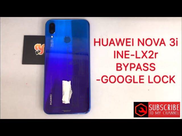 HUAWEI NOVA 3i/INE-LX2r frp bypass v9.0.1 google account NEW SOLUTIONS!